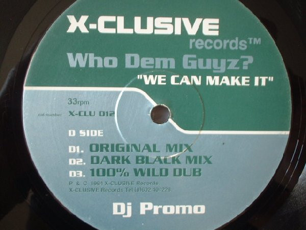 Who Dem Guyz? - We Can Make It | X-Clusive Records (X-CLU 012) - 6