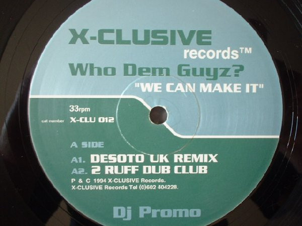 Who Dem Guyz? - We Can Make It | X-Clusive Records (X-CLU 012) - 3
