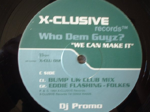 Who Dem Guyz? - We Can Make It | X-Clusive Records (X-CLU 012) - 5