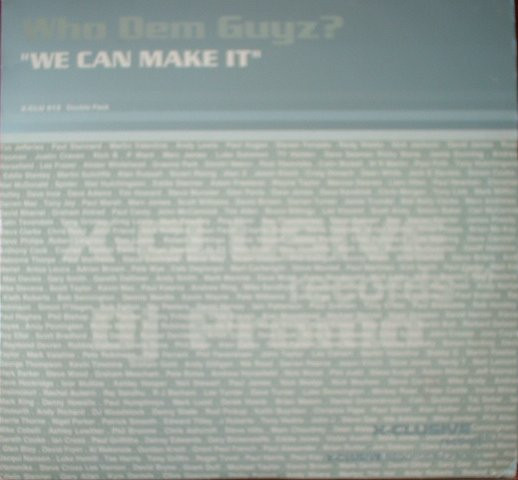 Who Dem Guyz? - We Can Make It | X-Clusive Records (X-CLU 012) - main