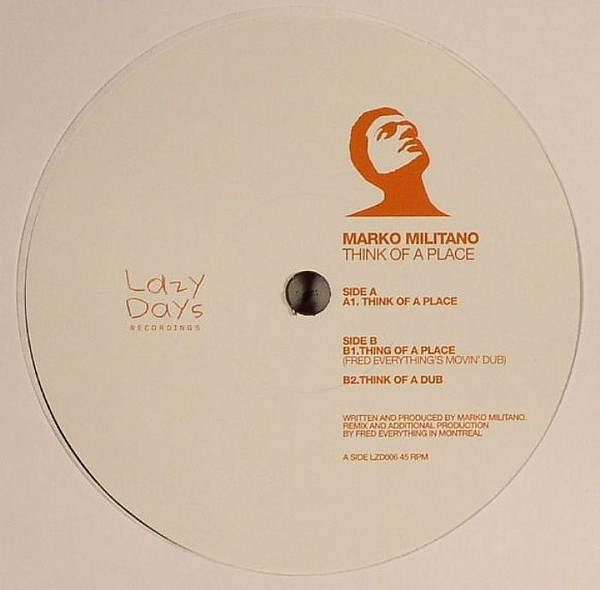 Marko Militano - Think Of A Place | Lazy Days Recordings (LZD-006) - main Marko Militano - Think Of A Place | Lazy Days Recordings (LZD-006) - main