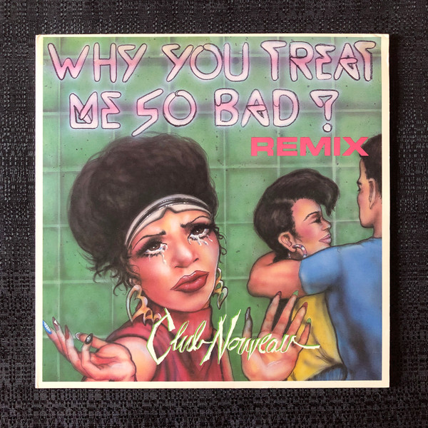 Club Nouveau - Why You Treat Me So Bad | Tommy Boy (TB 895)