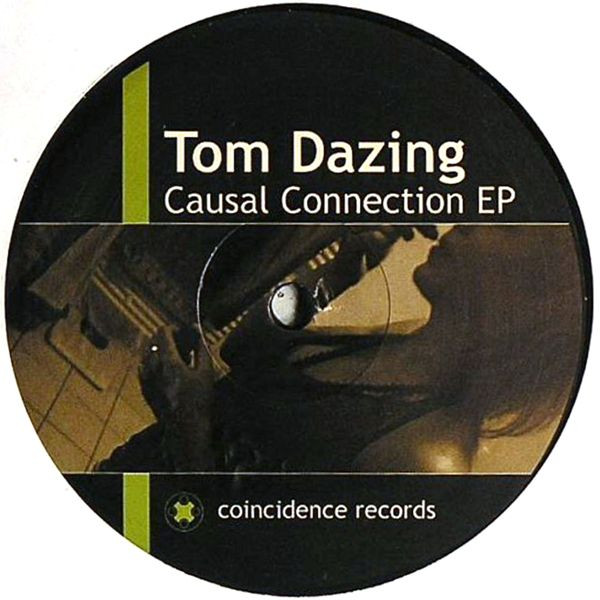 Tom Dazing - Causal Connection EP | Coincidence Records (ASG/CSF006)