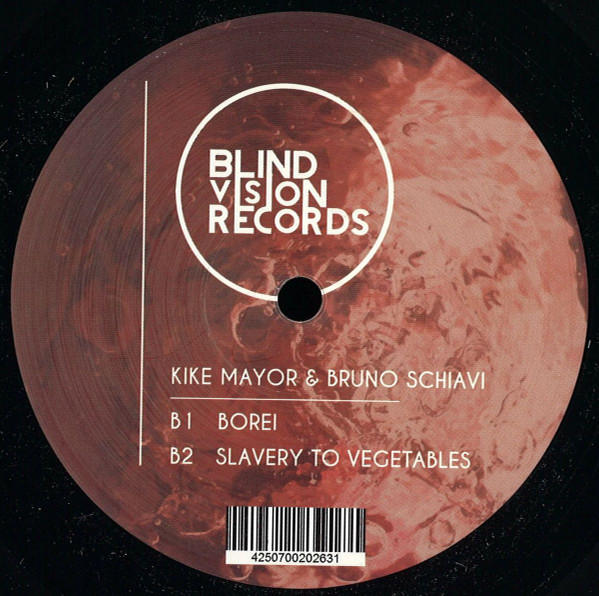 S-ampel , Kike Mayor & Bruno Schiavi - BVR 004 | Blind Vision Records (BVR 004) - 2 S-ampel , Kike Mayor & Bruno Schiavi - BVR 004 | Blind Vision Records (BVR 004) - 2