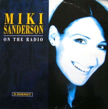 Miki Sanderson - On The Radio | X-Energy Records (X-12273) - main