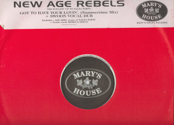 New Age Rebels - Got To Have Your Lovin' | Mary's House Records (MARY 02)