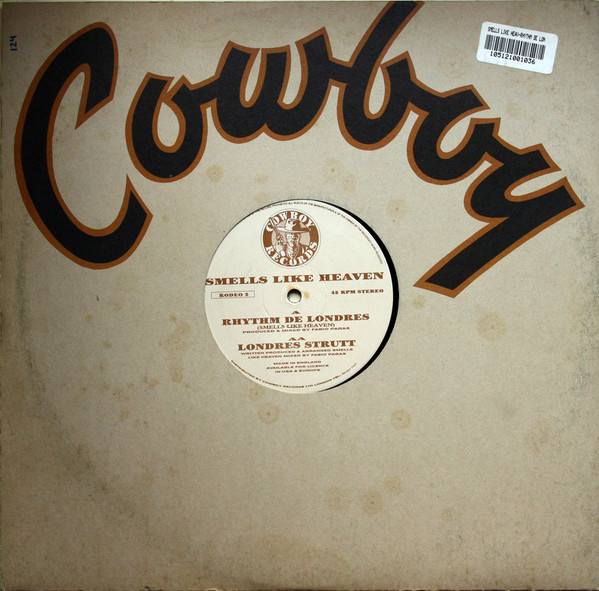 Smells Like Heaven - Rhythm De Londres (Smells Like Heaven) | Cowboy Records (RODEO 2) - 3 Smells Like Heaven - Rhythm De Londres (Smells Like Heaven) | Cowboy Records (RODEO 2) - 3