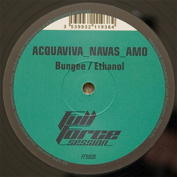 Acquaviva  &  Navas  &  Amo - Bungee / Ethanol | Full Force Session (FFS 026) - main