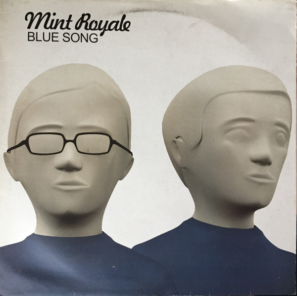 Mint Royale - Blue Song | Faith & Hope Records Limited (FH12030R)