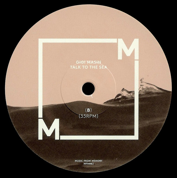 Gigi Masin - Talk To The Sea | Music From Memory (MFM002) - 5 Gigi Masin - Talk To The Sea | Music From Memory (MFM002) - 5