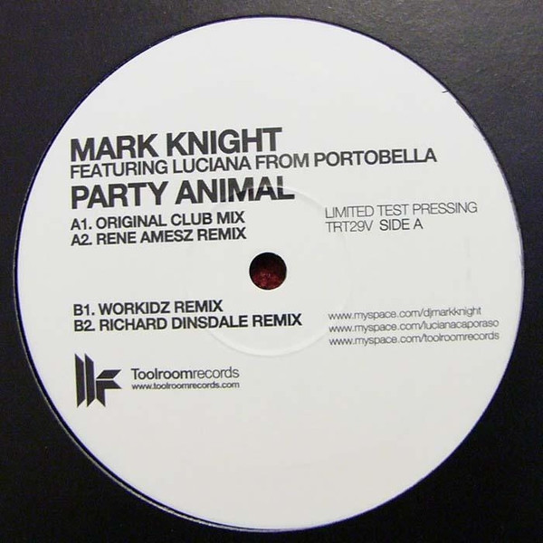 Mark Knight Featuring Luciana From Portobella - Party Animal | Toolroom Trax (TRT29V) - main Mark Knight Featuring Luciana From Portobella - Party Animal | Toolroom Trax (TRT29V) - main