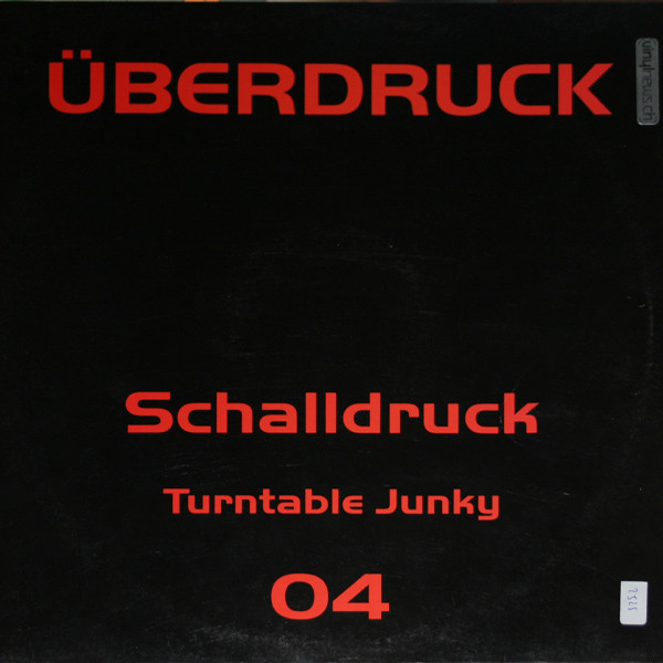 Schalldruck - Turntable Junky | Überdruck Records (ÜD 04)