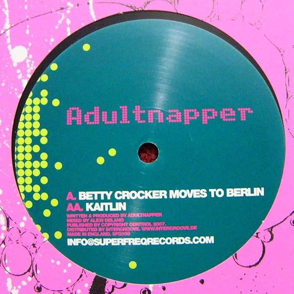 Adultnapper - Betty Crocker Moves To Berlin | Superfreq Records (SFQ008) - main Adultnapper - Betty Crocker Moves To Berlin | Superfreq Records (SFQ008) - main