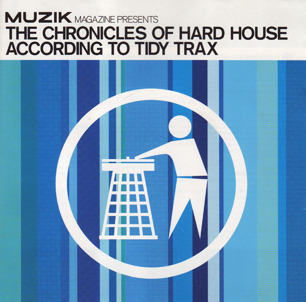 Amadeus Mozart - The Chronicles Of Hard House According To Tidy Trax | Muzik Magazine (MUZIKMAG68 / JAN01)