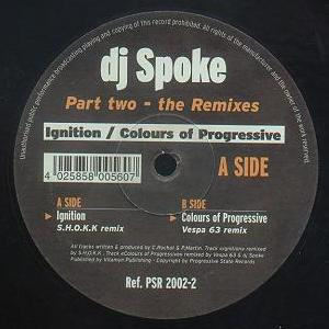 DJ Spoke - Ignition / Colours Of Progressive (Part Two - The Remixes) | Progressive State Records (PSR) (PSR 2002-2) - 2 DJ Spoke - Ignition / Colours Of Progressive (Part Two - The Remixes) | Progressive State Records (PSR) (PSR 2002-2) - 2