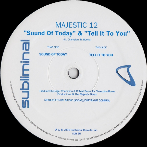 Majestic 12 - Sound Of Today / Tell It To You | Subliminal (SUB 65) - 2