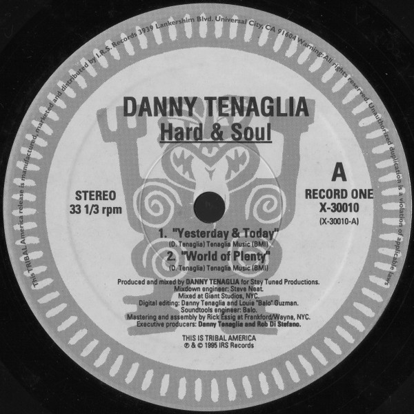 Danny Tenaglia - Hard & Soul | TRIBAL America (X-30010) - 3 Danny Tenaglia - Hard & Soul | TRIBAL America (X-30010) - 3