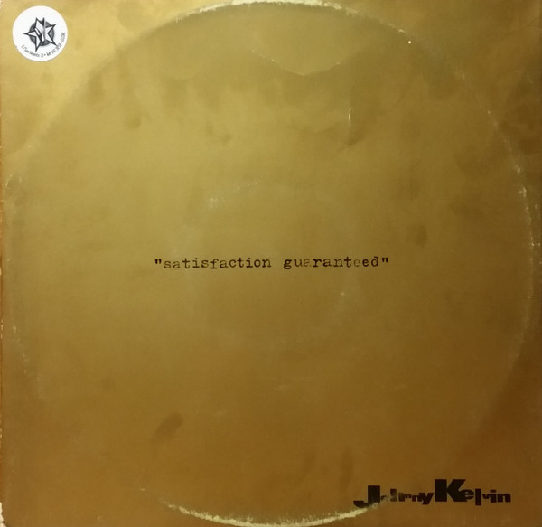 Johnny Kelvin - Satisfaction Guaranteed | Got It (GTR 594016)