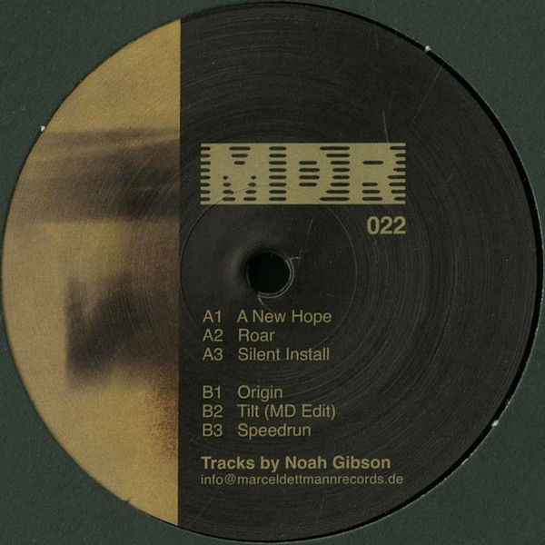 Noah Gibson - A New Hope | Marcel Dettmann Records (MDR 022) - main Noah Gibson - A New Hope | Marcel Dettmann Records (MDR 022) - main