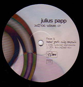 Julius Papp - Astral Wave EP | Yellow Productions (YP 016) - 2 Julius Papp - Astral Wave EP | Yellow Productions (YP 016) - 2
