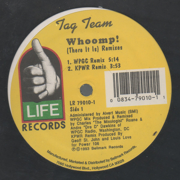 Tag Team - Whoomp! (There It Is) Remixes | Life Records (LR 79010-1) - main Tag Team - Whoomp! (There It Is) Remixes | Life Records (LR 79010-1) - main