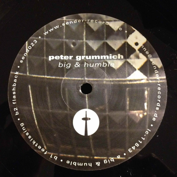Peter Grummich - Big & Humble | Sender Records (send023) - main Peter Grummich - Big & Humble | Sender Records (send023) - main