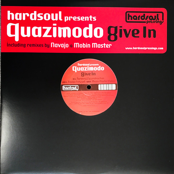 Hardsoul Presents Quazimodo - Give In | Hardsoul Pressings (hsp007)