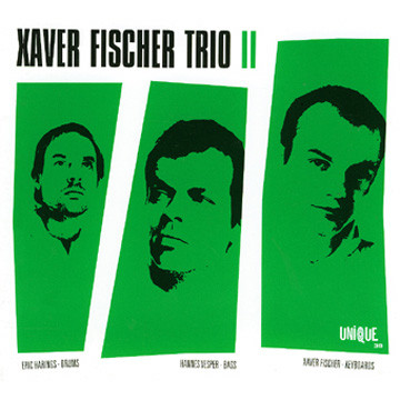 Xaver Fischer Trio - II | Unique (UNIQUE 039) - main