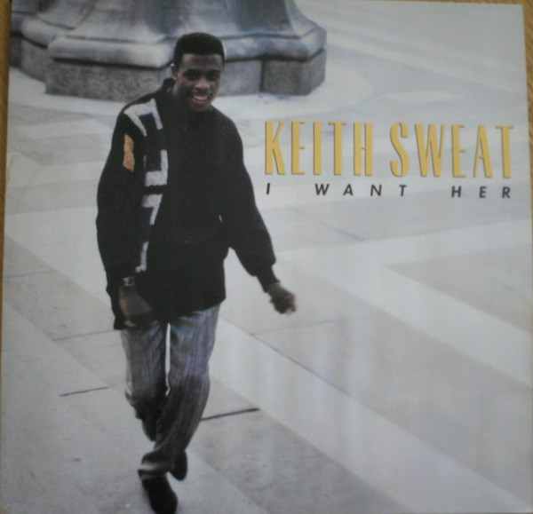 Keith Sweat - I Want Her | Elektra (966 788-0)