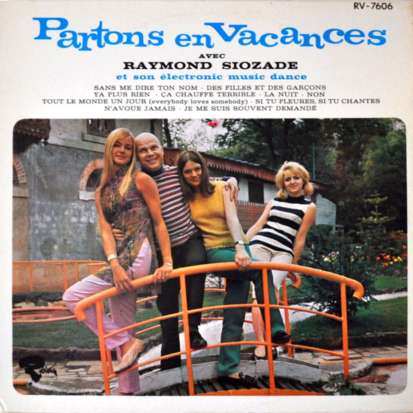 Raymond Siozade Et Son Électronic Music Dance - Partons En Vacances | Riviera (RV-7606) - main