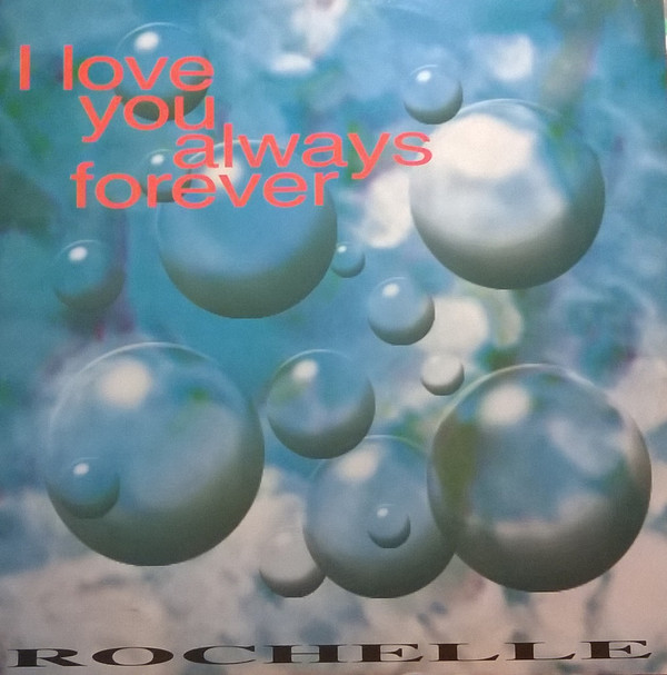 Rochelle - I Love You Always Forever | Monkey Records (MK 4014 MX)