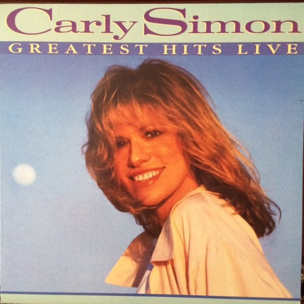 Carly Simon - Greatest Hits Live | Arista (AL-8526) - main Carly Simon - Greatest Hits Live | Arista (AL-8526) - main