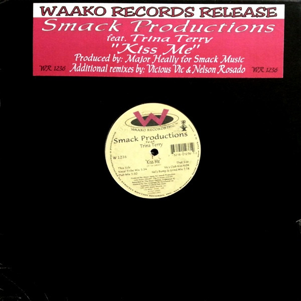 Smack Productions Feat. Trina Terry - Kiss Me | Waako Records (W 1236)