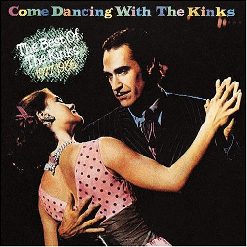 Come Dancing With The Kinks / The Best Of The Kinks 1977-1986