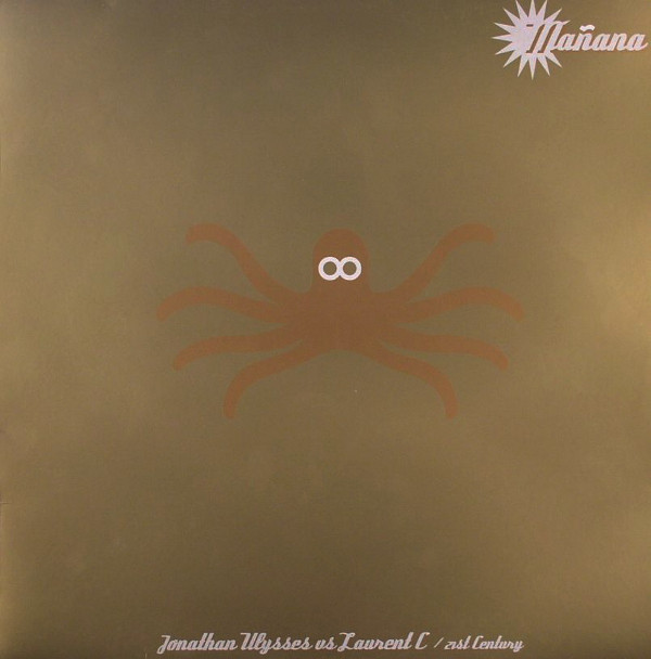 Jonathan Ulysses vs Laurent C - 21st Century | Mañana Records (MORNING 004) - main Jonathan Ulysses vs Laurent C - 21st Century | Mañana Records (MORNING 004) - main