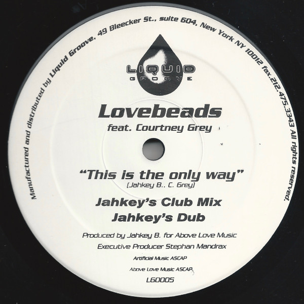 Lovebeads Featuring Courtney Grey - This Is The Only Way | Liquid Groove (LG0005) - main Lovebeads Featuring Courtney Grey - This Is The Only Way | Liquid Groove (LG0005) - main