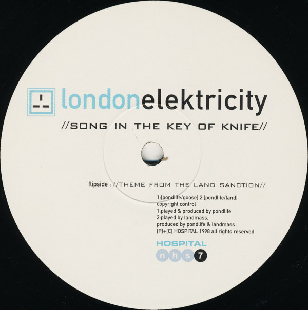 London Elektricity - Song In The Key Of Knife / Theme From The Land Sanction | Hospital Records (nhs7) - main