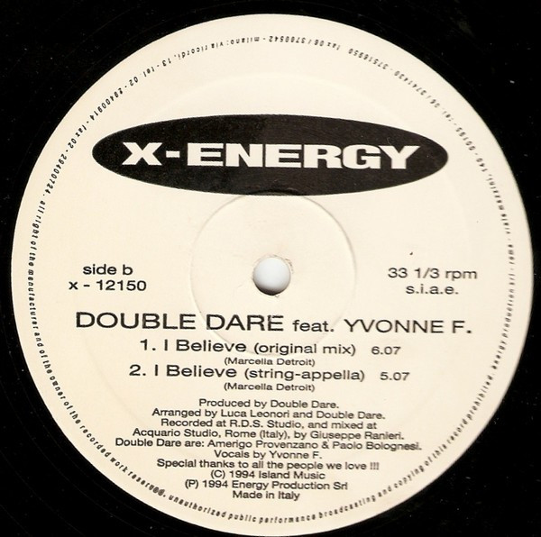 Double Dare Feat. Yvonne F. - I Believe | X-Energy Records (X-12150) - 3 Double Dare Feat. Yvonne F. - I Believe | X-Energy Records (X-12150) - 3