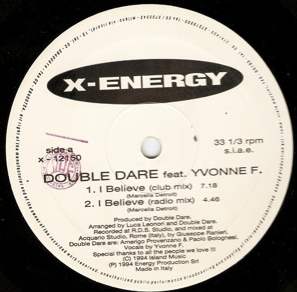 Double Dare Feat. Yvonne F. - I Believe | X-Energy Records (X-12150) - 2 Double Dare Feat. Yvonne F. - I Believe | X-Energy Records (X-12150) - 2