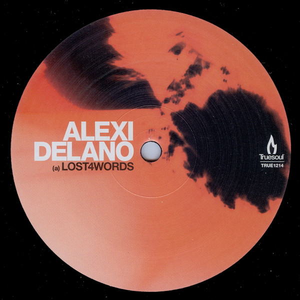 Alexi Delano - Lost4Words | Truesoul (TRUE1214)