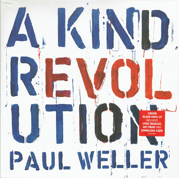 Paul Weller - A Kind Revolution | Parlophone (0190295845261) - main Paul Weller - A Kind Revolution | Parlophone (0190295845261) - main