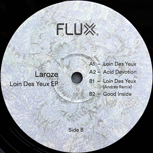 Laroze - Loin Des Yeux EP | Flux (FLUX002) - 4