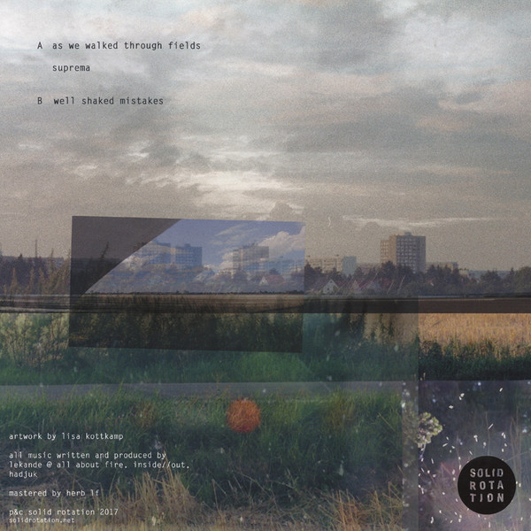 Lekande - As We Walked Through Fields | Solid Rotation (SOR004) - 2 Lekande - As We Walked Through Fields | Solid Rotation (SOR004) - 2