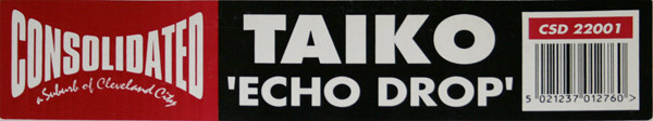 Taiko - Echo Drop | Consolidated (CSD 22001) - 4