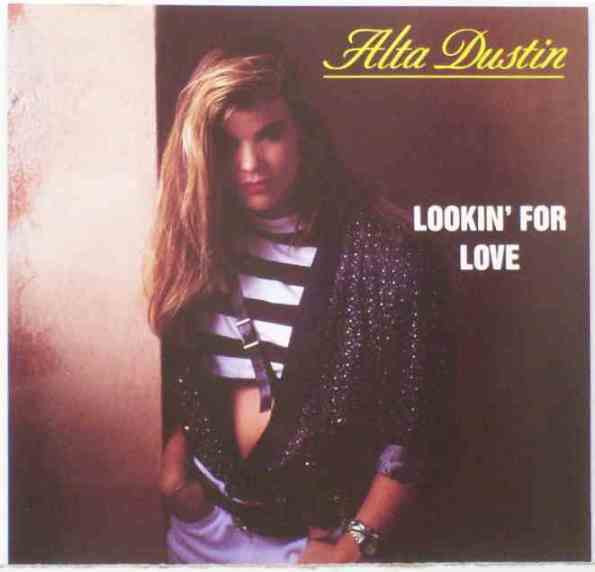 Alta Dustin - Lookin' For Love | Atlantic (0-86052)