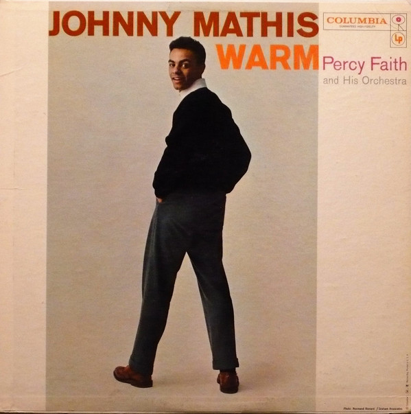 Johnny Mathis With Percy Faith And His Orchestra - Warm | Columbia (CL 1078) - main Johnny Mathis With Percy Faith And His Orchestra - Warm | Columbia (CL 1078) - main