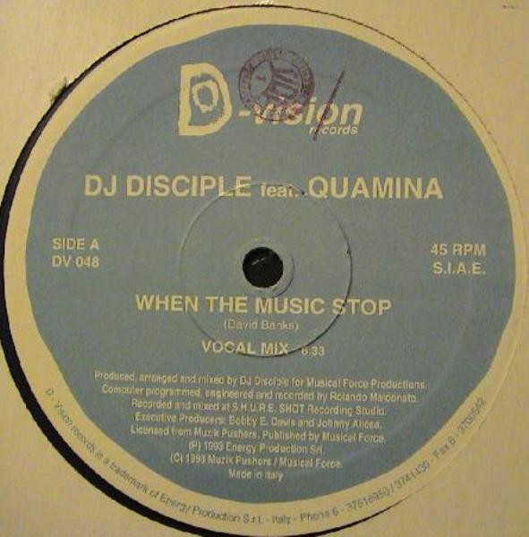 DJ Disciple Feat. Quamina - When The Music Stop | D:vision Records (DV 048) - main DJ Disciple Feat. Quamina - When The Music Stop | D:vision Records (DV 048) - main