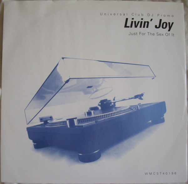 Livin' Joy - Just For The Sex Of It | Universal (WMCST 40196)