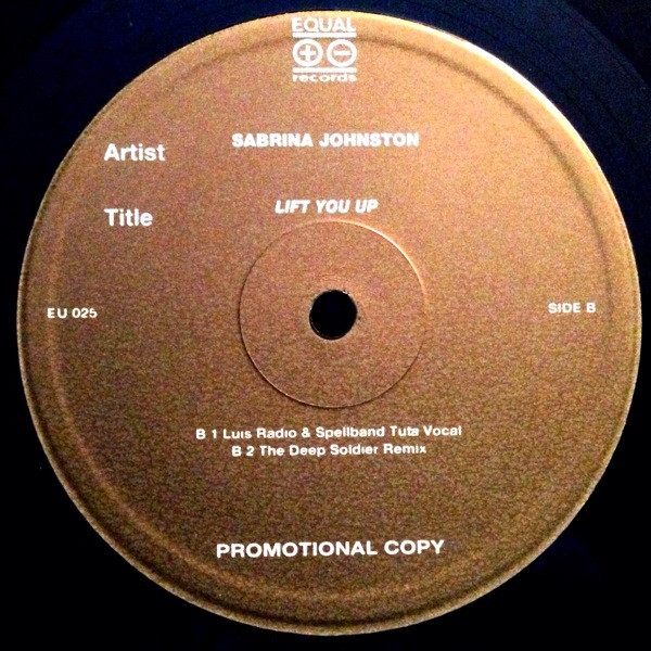 Sabrina Johnston - Lift You Up | Equal Records (EU 025) - 3 Sabrina Johnston - Lift You Up | Equal Records (EU 025) - 3