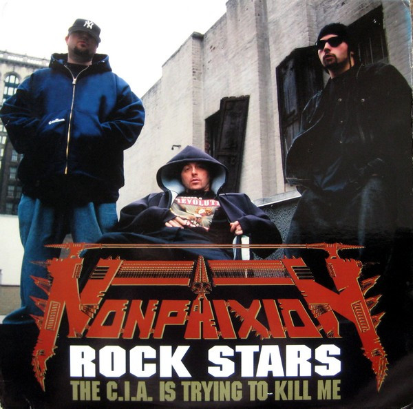 Non Phixion - Rock Stars / The C.I.A. Is Trying To Kill Me | Landspeed Records (LSR 3001)